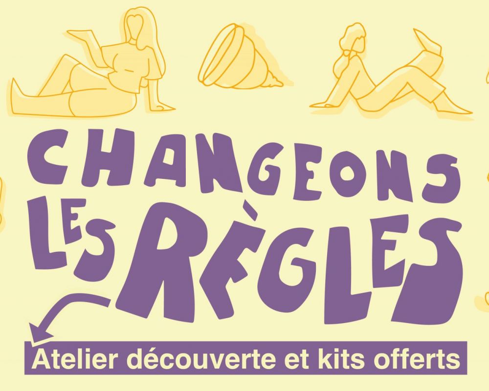 Changeons les règles ! Des protections menstruelles lavables ? c’est quoi ? c’est bien ? Faites-vous votre propre idée !